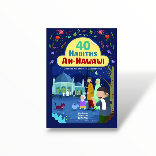 40 hadiths An-Nawawi pour enfants et adolescents