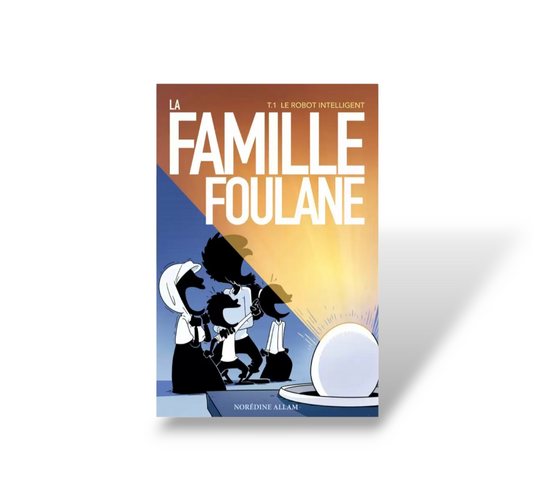 Famille Foulane Tome 1